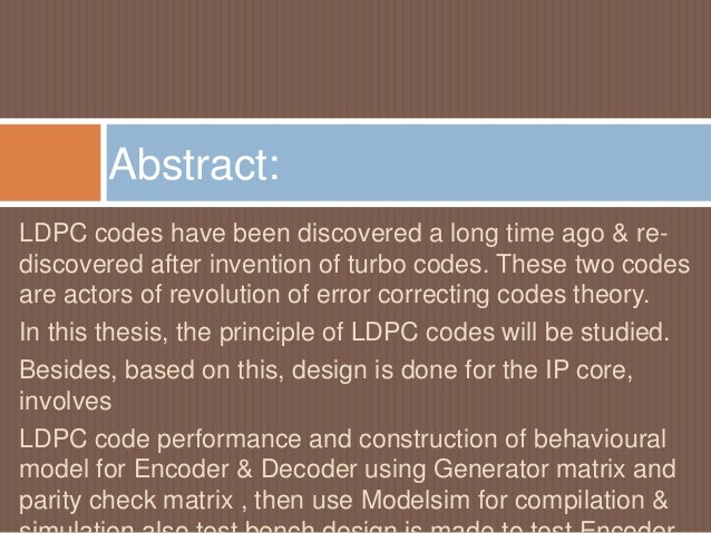 ldpc thesis An ldpc error control strategy for low earth orbit satellite communication link applications by francois jacobus olivier thesis presented in partial ful lment. ldpc thesis An ldpc error control strategy for low earth orbit satellite communication link applications by francois jacobus olivier thesis presented in partial ful lment.