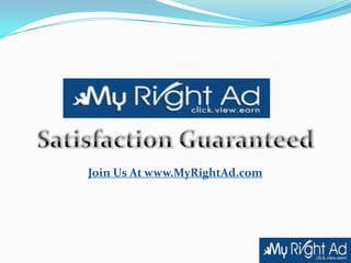 Join Us At www.MyRightAd.com
 