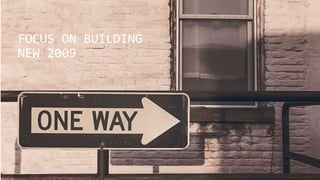 FOCUS ON BUILDING
NEW 2009
 