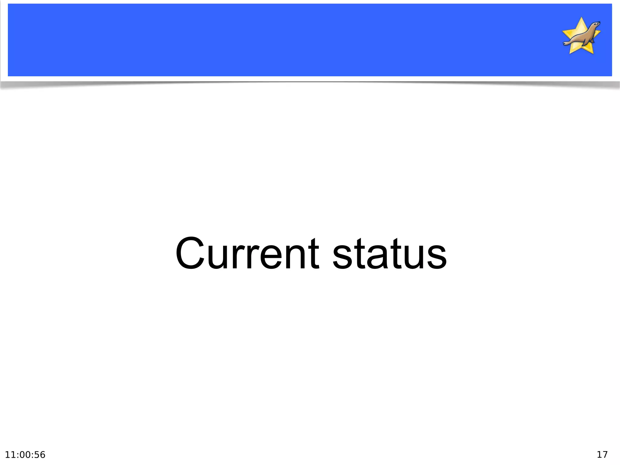 11:00:56 17
Current status
 