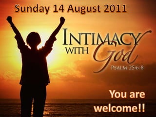 Sunday 14 August 2011 You are  welcome!! 