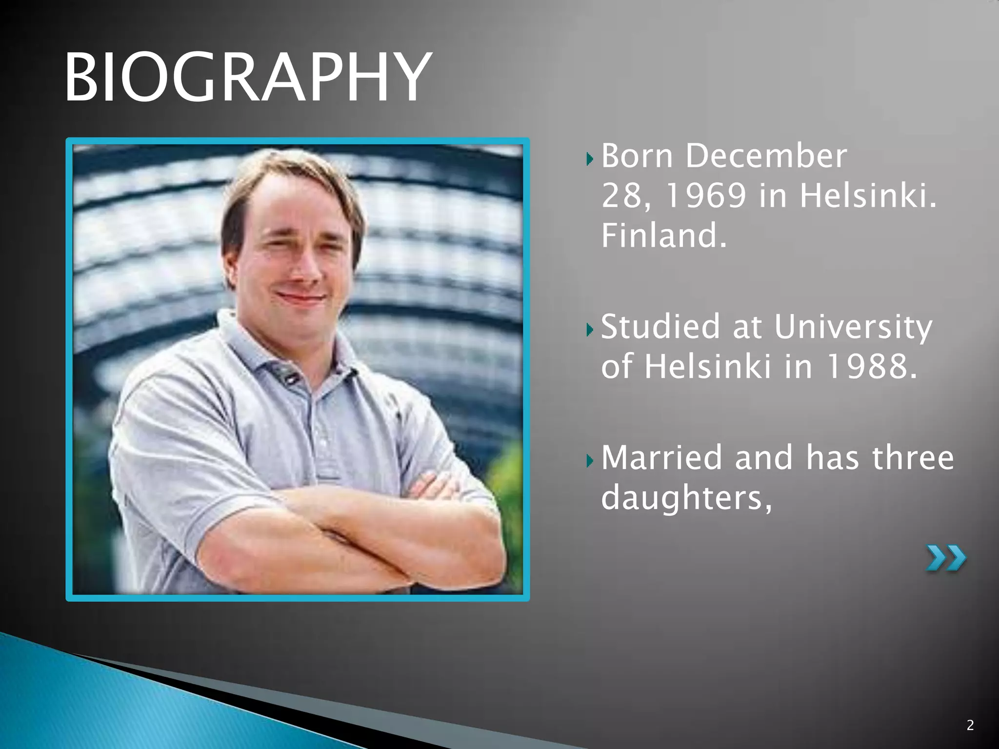Born December
28, 1969 in Helsinki.
Finland.
Studied at University
of Helsinki in 1988.
Married and has three
daughters,
BIOGRAPHY
2