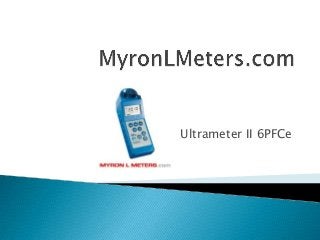 Ultrameter II 6PFCe
 