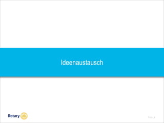 Ideenaustausch

TITLE | 6

 