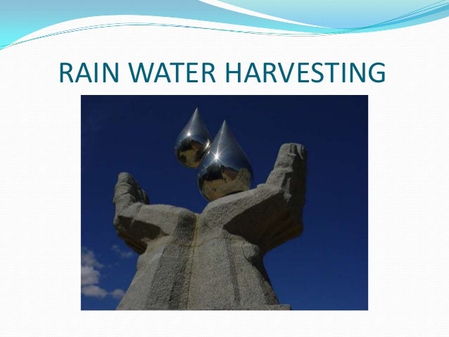 Rainwater harvesting (civil engineering seminar)