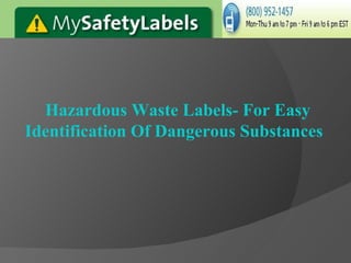 Hazardous Waste Labels- For Easy Identification Of Dangerous Substances 