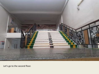 Let’s go to the second floor.
 