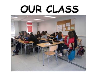 OUR CLASS
 