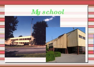 My school 