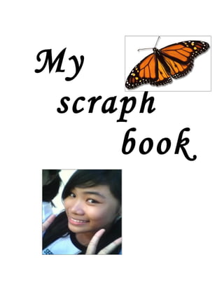 My
 scraph
     book
 