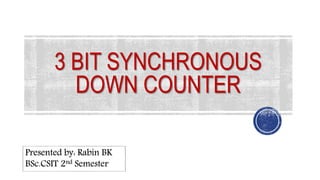 3 Bit Synchronous Down Counter | PPTX