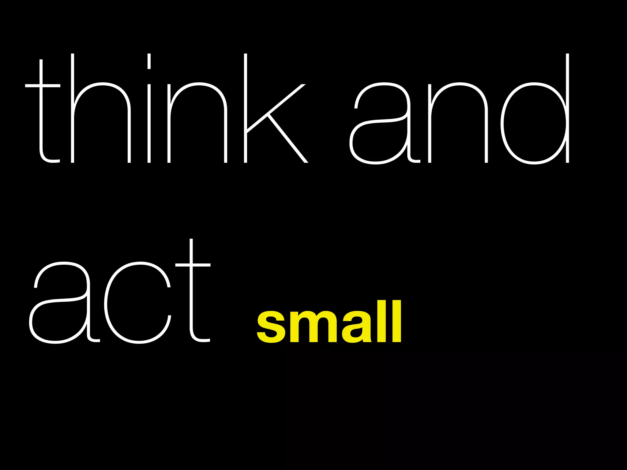 think and
actsmall
 