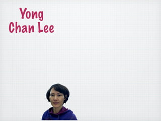 Yong
Chan Lee
 