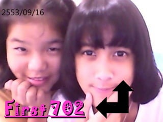 First   702   
