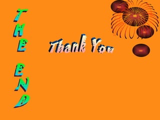 THE END Thank You 