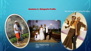Seeletso C. Mokgosi’s Profile
Me and my wife rocking the song

At the aquarium

Our Wedding this
year

 