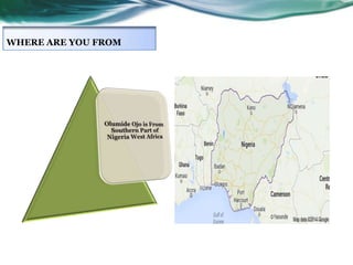 WHERE ARE YOU FROM

 