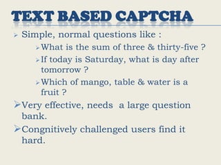 Invented by Luis von Ahn,Manuel Blum.