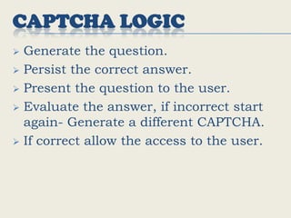 To test a machine’s level of intelligence.