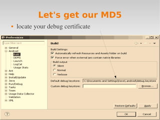 Let's get our MD5
   locate your debug certificate
 