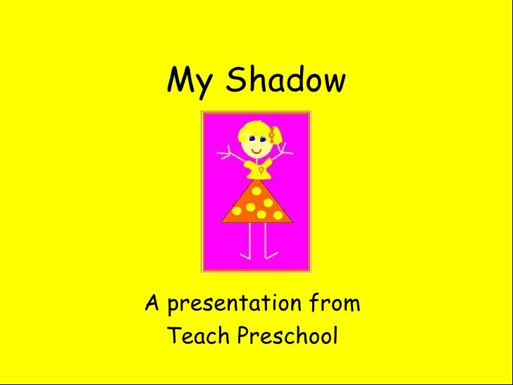 My Shadow