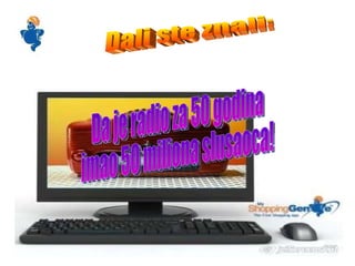 Dali ste znali: Da je radio za 50 godina imao 50 miliona slusaoca! 