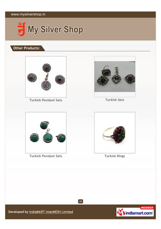 Other Products:




         Turkish Pendant Sets        Turkish Sets




         Turkish Pendant Sets        Turkish Rings




                                20
 