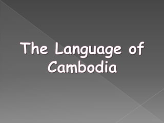 The Language of Cambodia