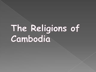 The Religions of Cambodia