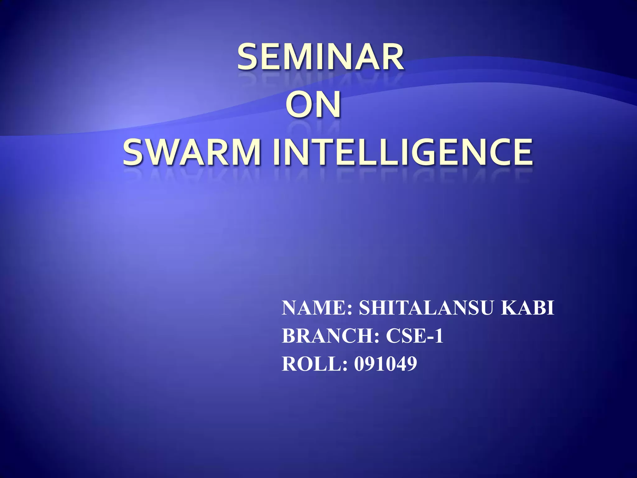Swarm Intelligence | PPT