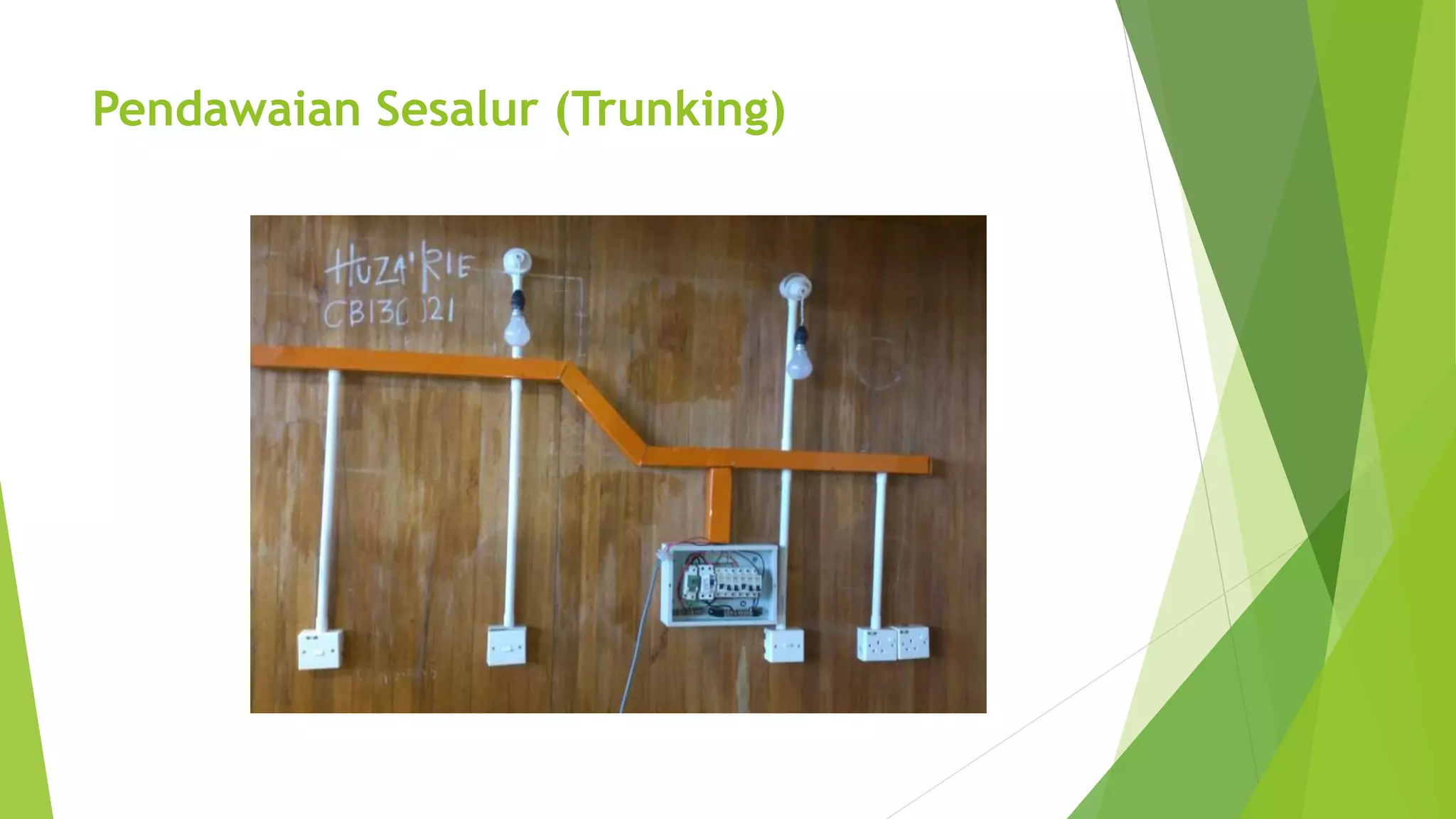 Pendawaian Sesalur (Trunking) 
 