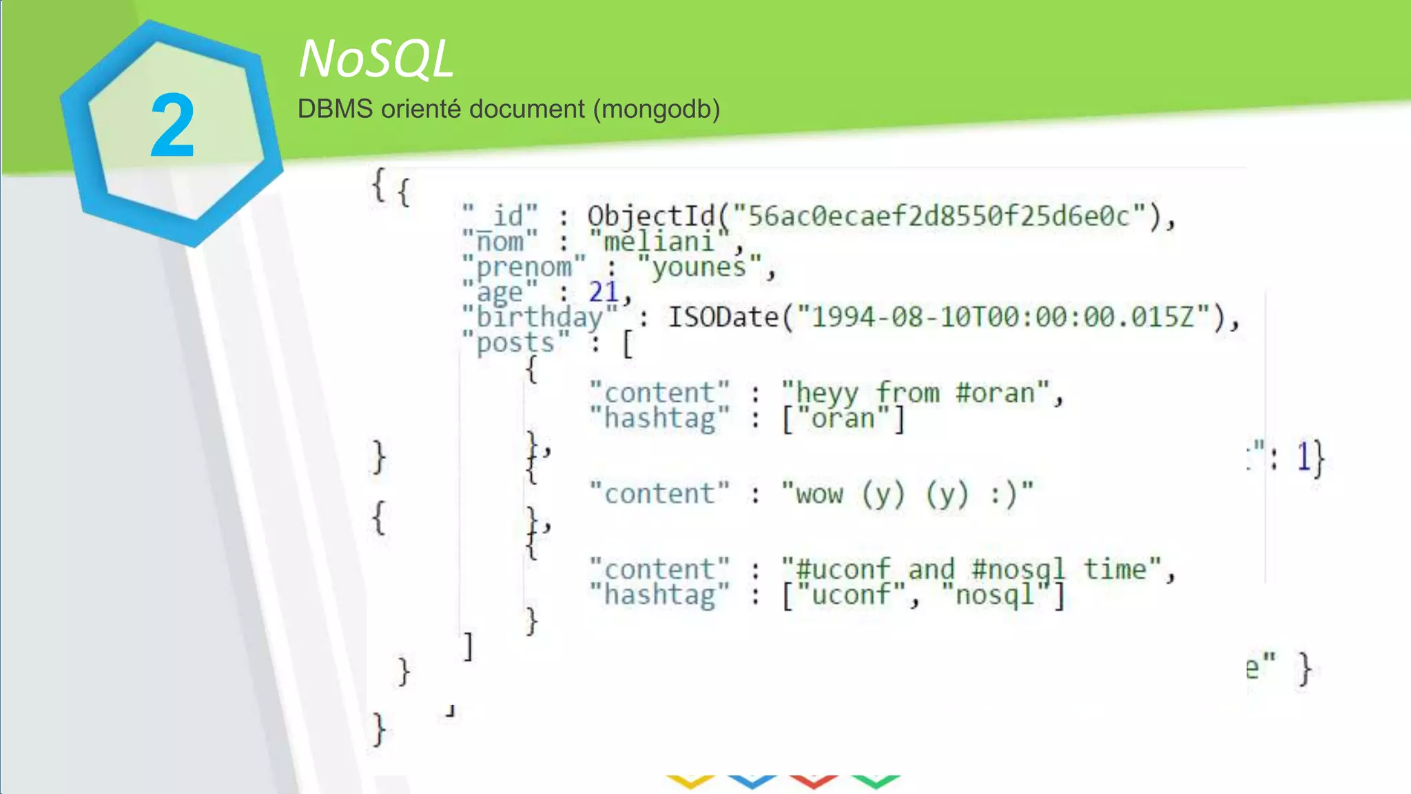 NoSQL
DBMS orienté document (mongodb)
2
 