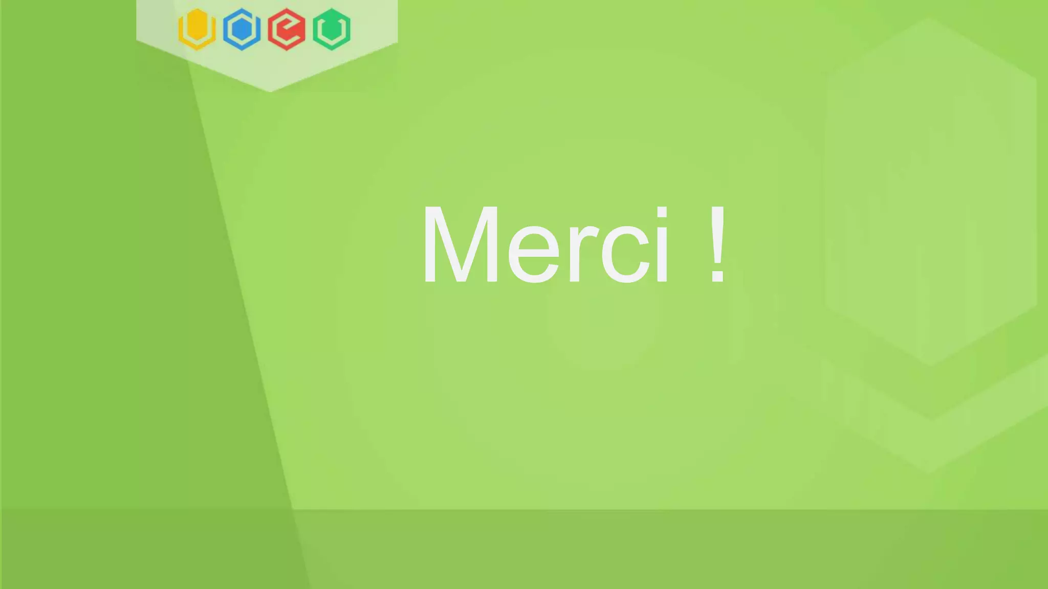 Merci !
 