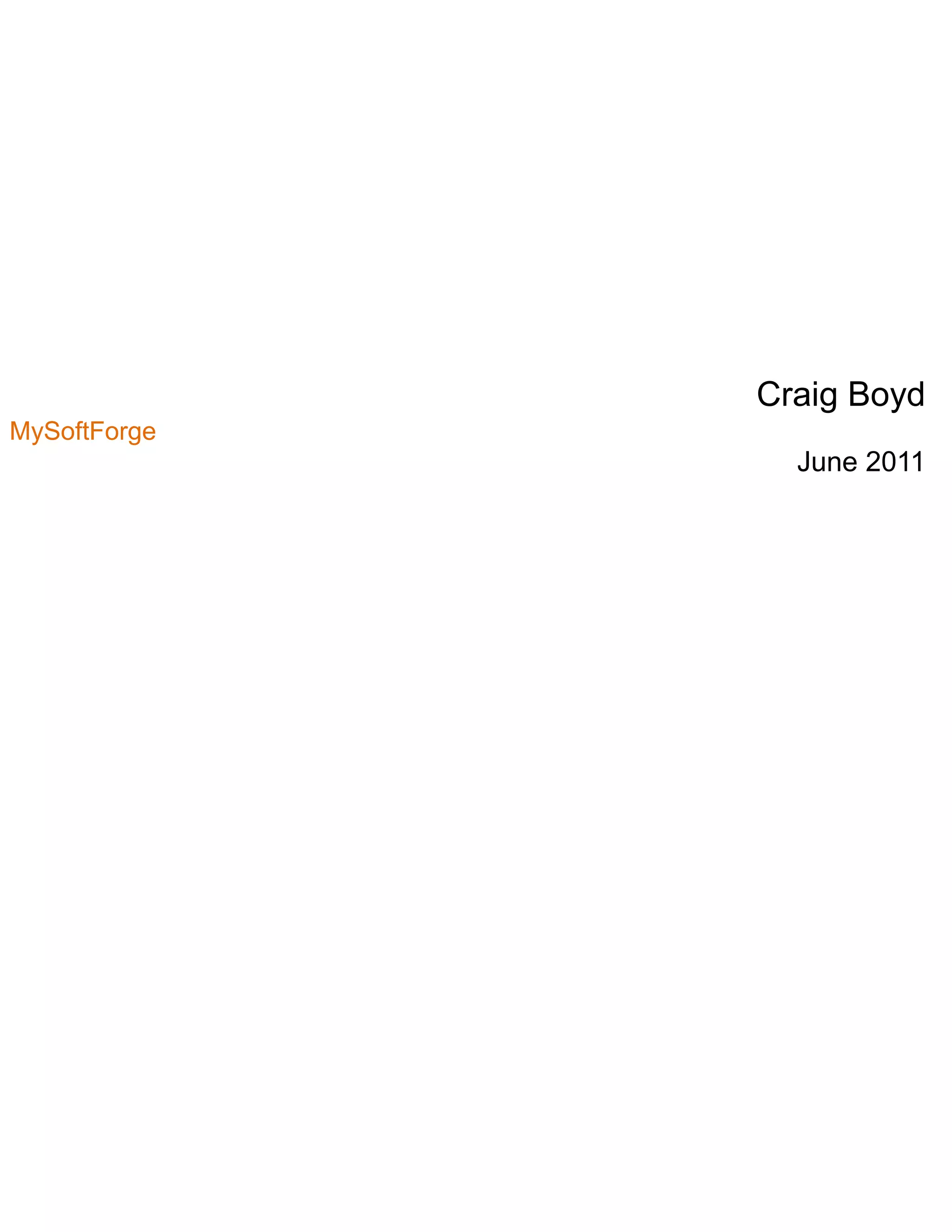 Craig Boyd
MySoftForge
June 2011
 