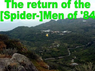 The return of the  [Spider-]Men of '84 