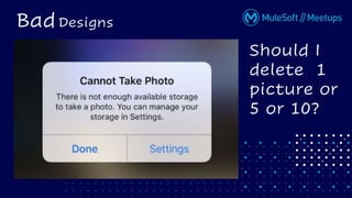 BadDesigns
Should I
delete 1
picture or
5 or 10?
 