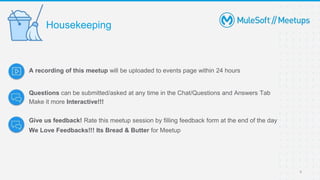 A recording of this meetup will be uploaded to events page within 24 hours
Questions can be submitted/asked at any time in the Chat/Questions and Answers Tab
Make it more Interactive!!!
Give us feedback! Rate this meetup session by filling feedback form at the end of the day
We Love Feedbacks!!! Its Bread & Butter for Meetup
Housekeeping
4
 