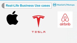 Real-Life Business Use cases
 
