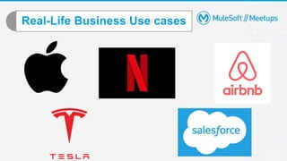 Real-Life Business Use cases
 