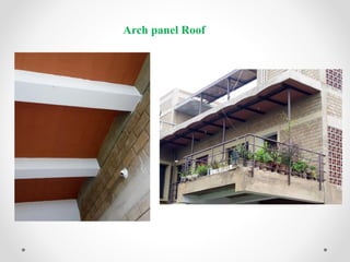 Arch panel Roof
 