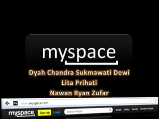 myspace
 