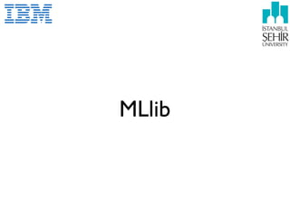 MLlib
 