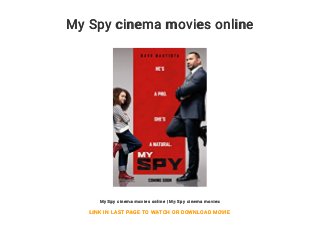 My Spy cinema movies online
My Spy cinema movies online | My Spy cinema movies
LINK IN LAST PAGE TO WATCH OR DOWNLOAD MOVIE
 