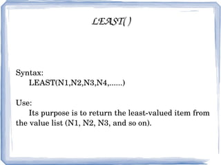 RAND( ) Syntax:  SELECT RAND( ); Use:  MySQL has a RAND function that can be invoked to produce random numbers between 0 and 1 