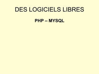 DES LOGICIELS LIBRES ,[object Object]