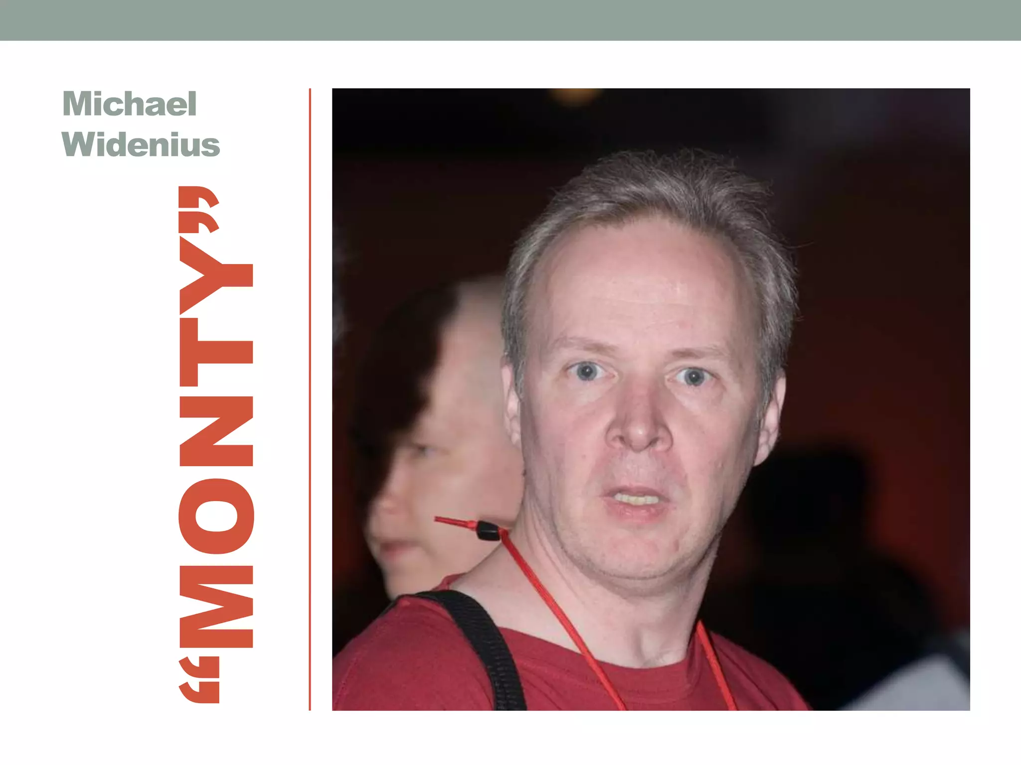 Michael Widenius“MONTY”