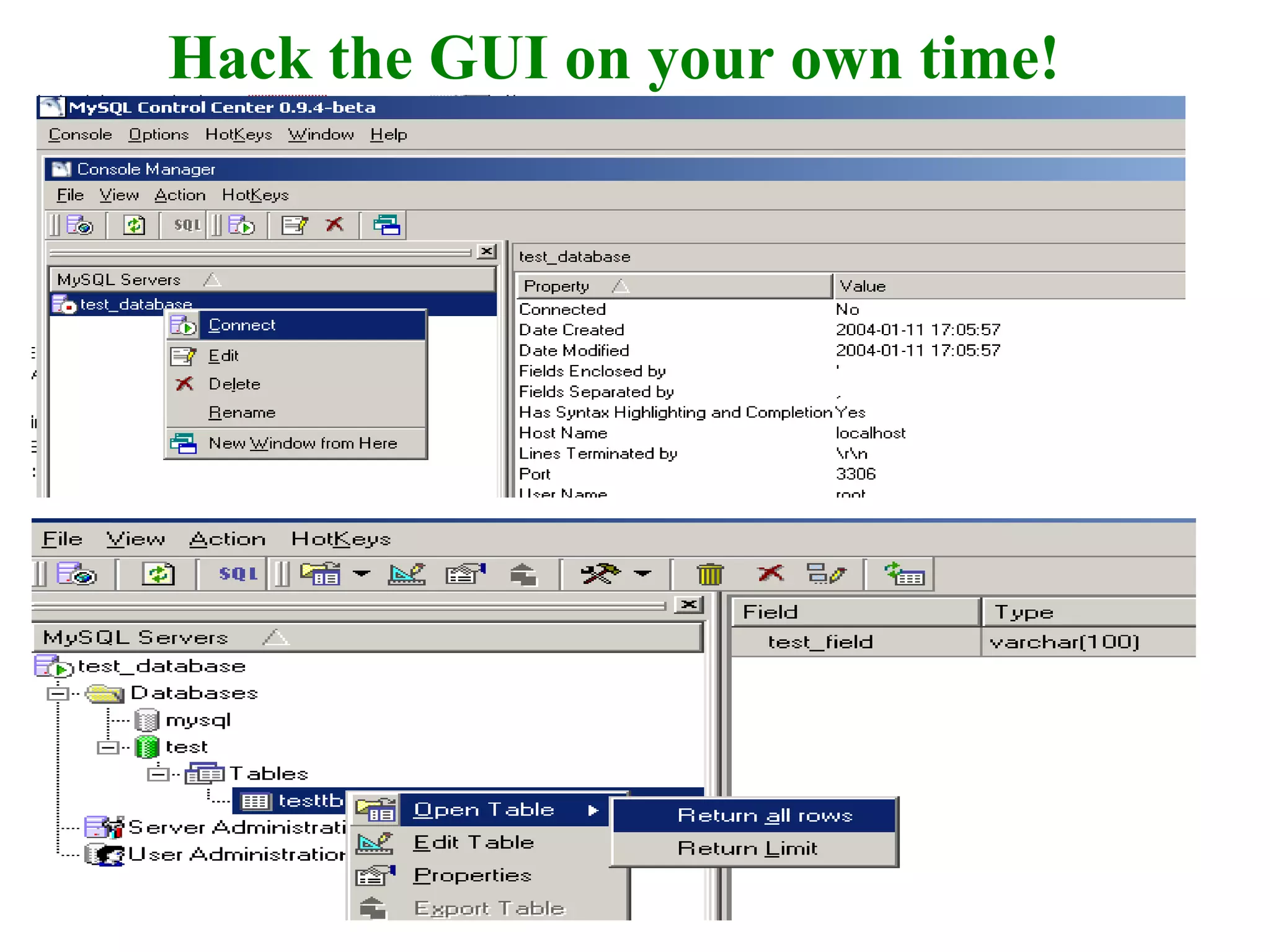 Hack the GUI on your own time! 
