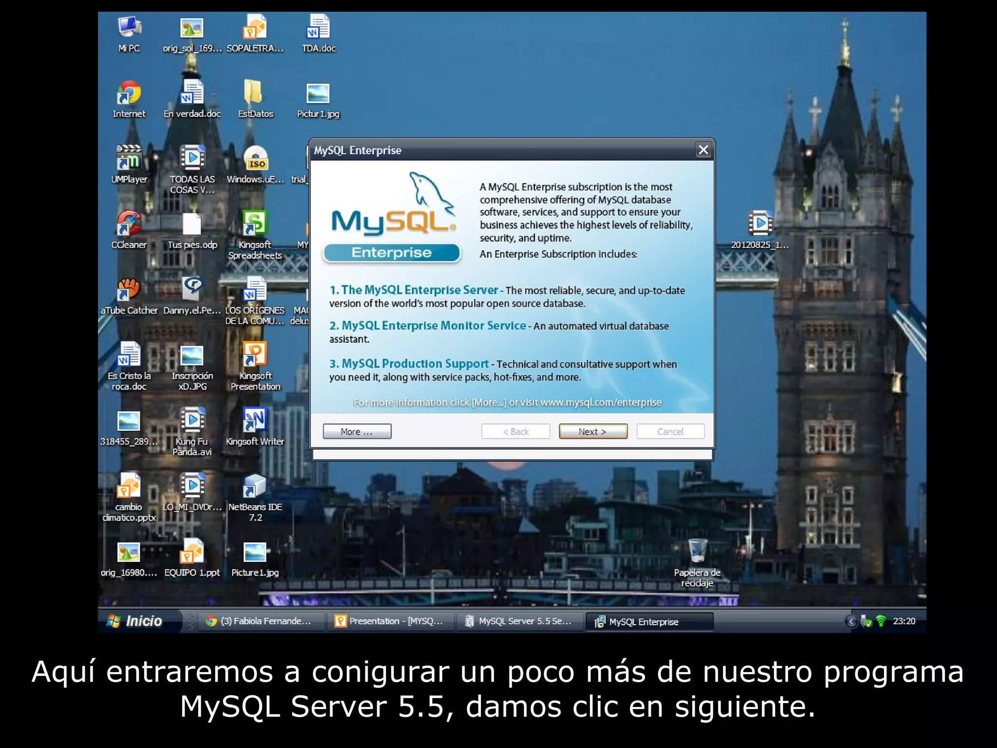 Aquí entraremos a conigurar un poco más de nuestro programa
          MySQL Server 5.5, damos clic en siguiente.
 