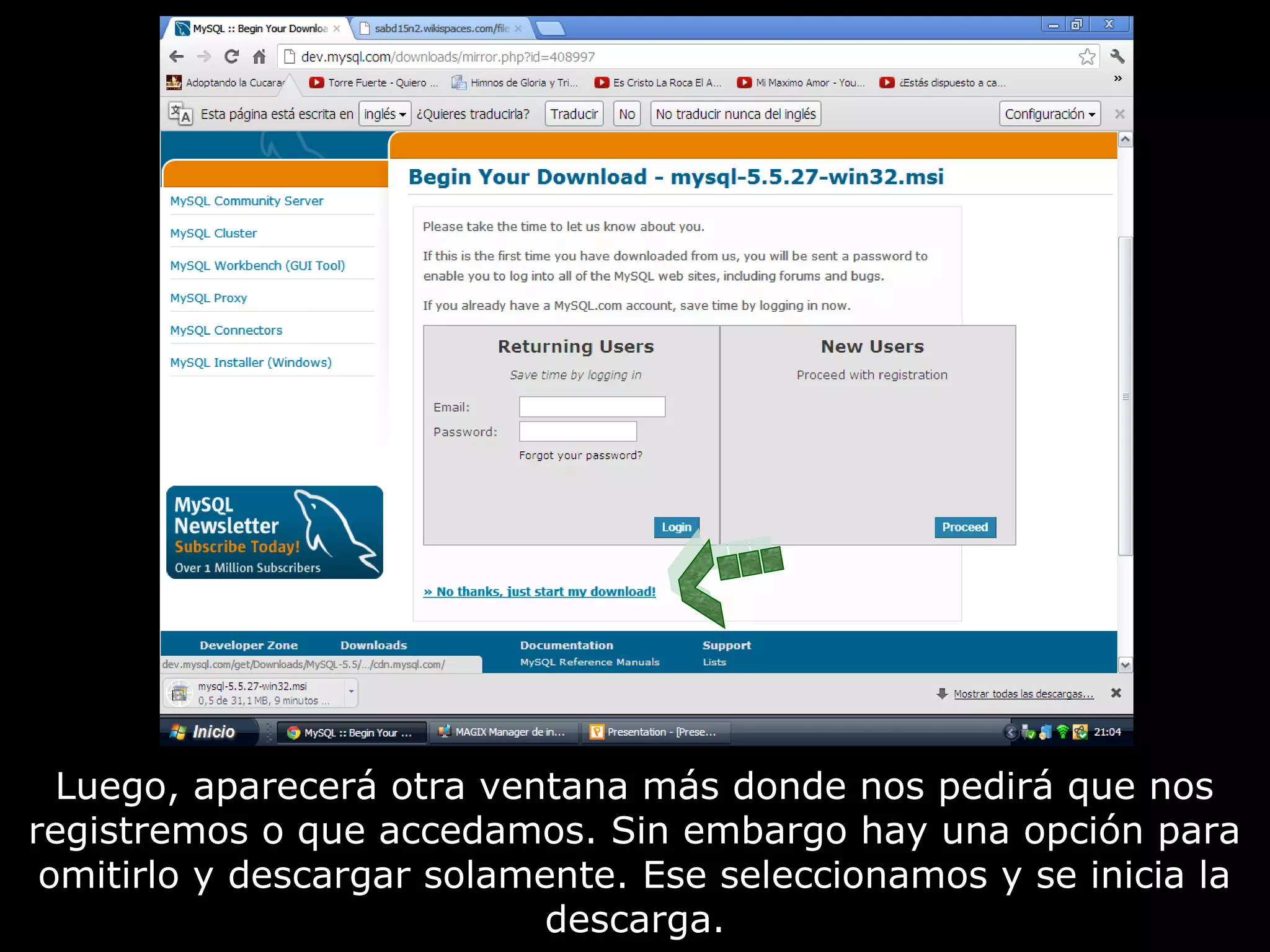Luego, aparecerá otra ventana más donde nos pedirá que nos
registremos o que accedamos. Sin embargo hay una opción para
 omitirlo y descargar solamente. Ese seleccionamos y se inicia la
                            descarga.
 