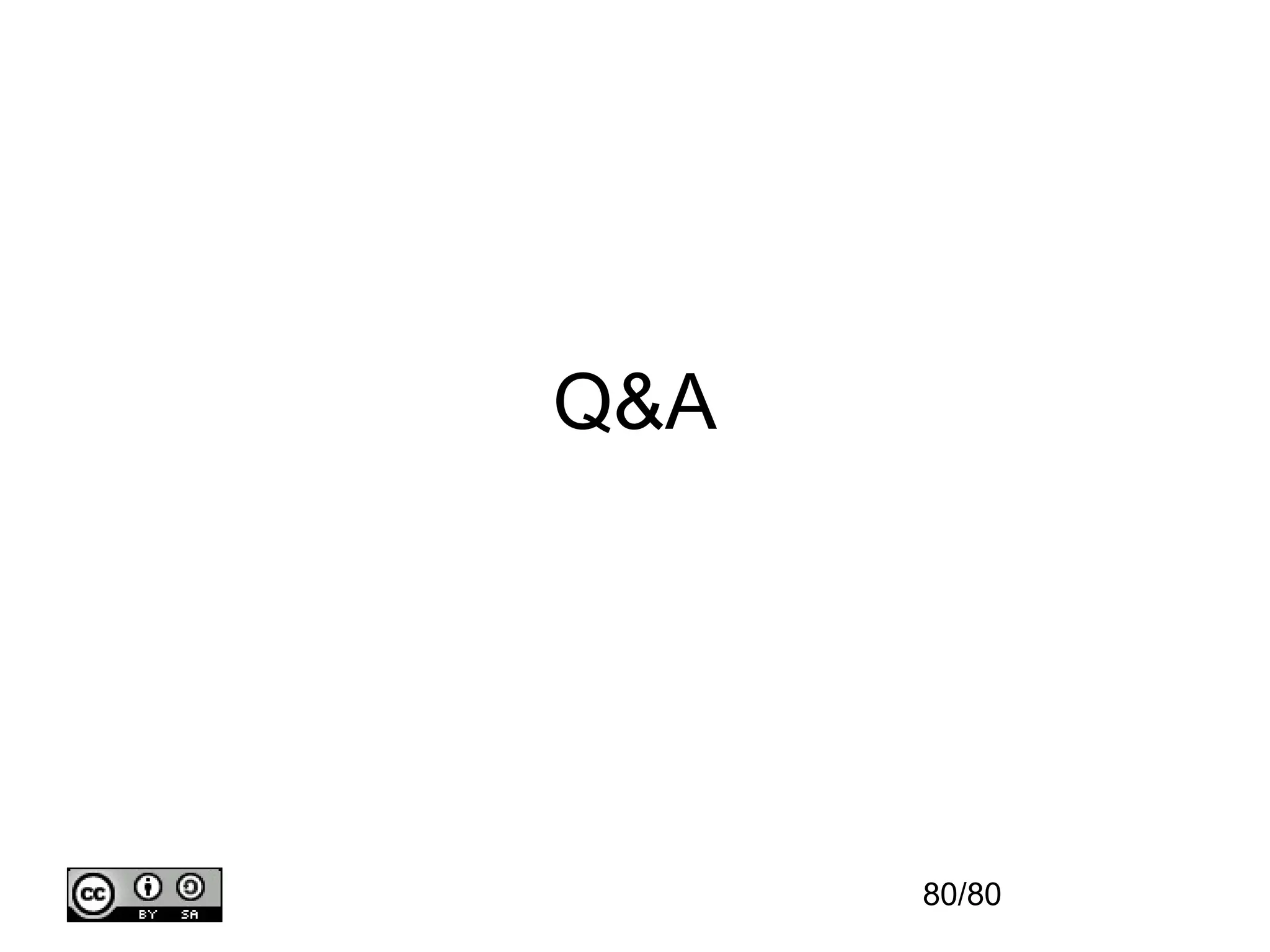 Q&A




      80/80
 